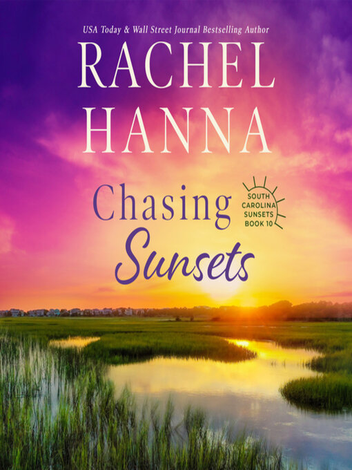 Title details for Chasing Sunsets by Rachel Hanna - Available